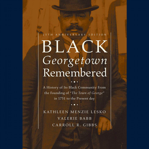 Black Georgetown Remembered