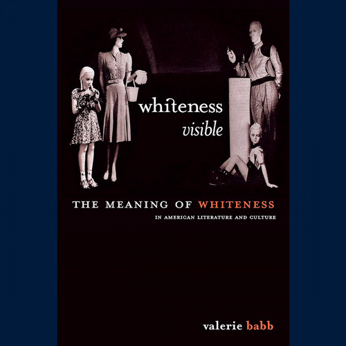 Whiteness Visible